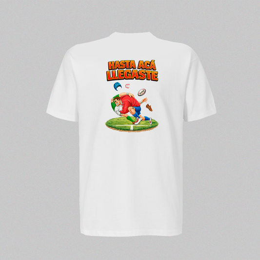 HASTA ACÁ LLEGASTE - Loose Fit